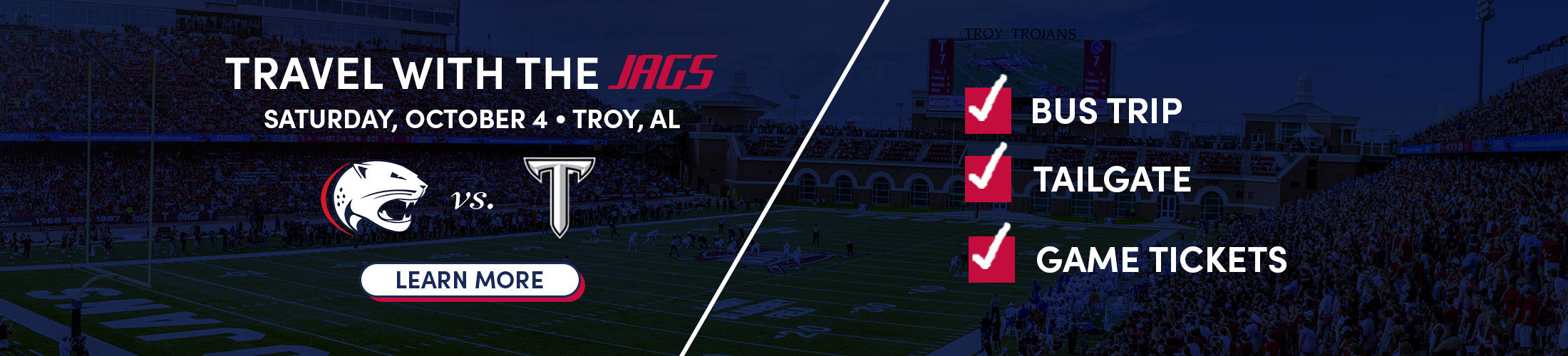 Travel with the Jags October 4 Troy, AL Bus Trip, Hotel Package, Tailgate, Game Tickets Learn More